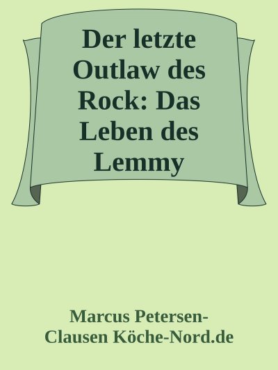 'Cover von Der letzte Outlaw des Rock: Das Leben des Lemmy Kilmister'-Cover