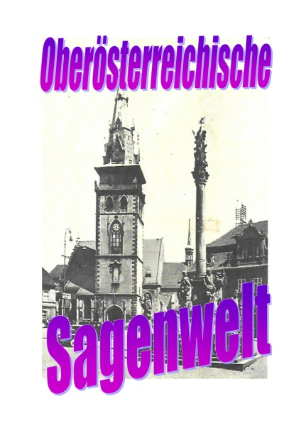 'Cover von Oberösterreichische Sagenwelt'-Cover