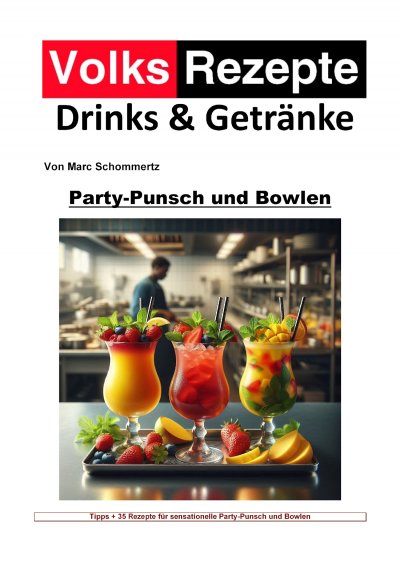 'Cover von Volksrezepte Drinks & Getränke – Party-Punsch und Bowlen Rezepte'-Cover