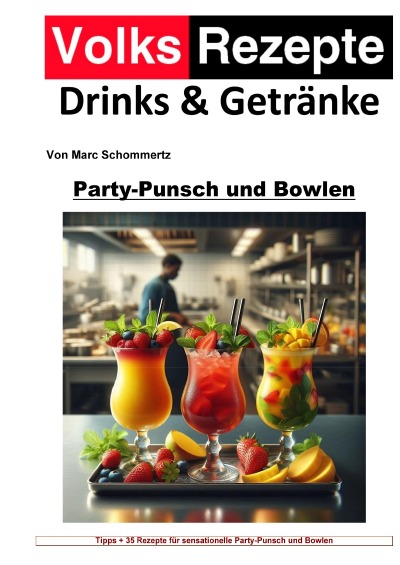 'Cover von Volksrezepte Drinks & Getränke – Party-Punsch und Bowlen Rezepte'-Cover