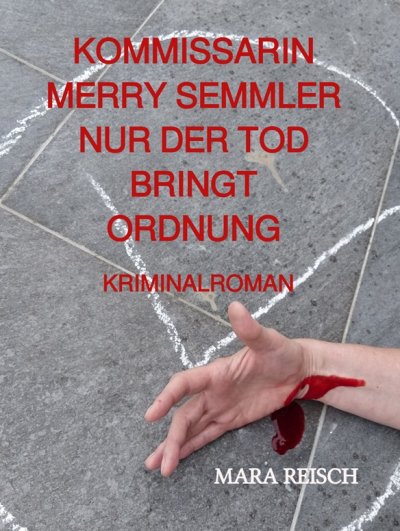 'Cover von Kommissarin Merry Semmler – Nur der Tod bringt Ordnung'-Cover
