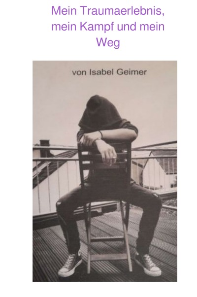 'Cover von Mein Traumaerlebnis, mein Kampf und mein Weg'-Cover