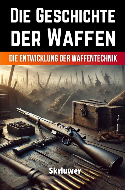 'Cover von Die vollständige Geschichte der Waffen'-Cover