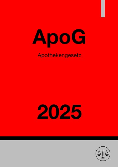 'Cover von Apothekengesetz – ApoG 2025'-Cover