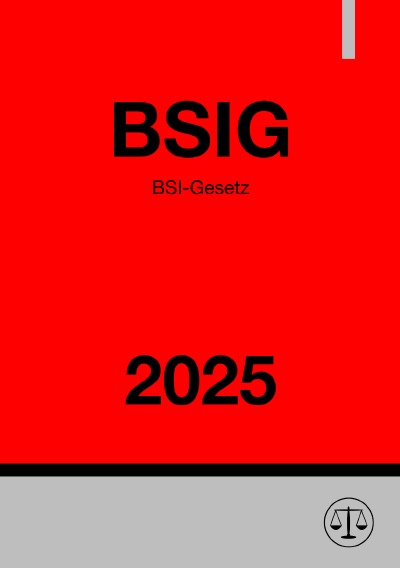 'Cover von BSI-Gesetz – BSIG 2025'-Cover