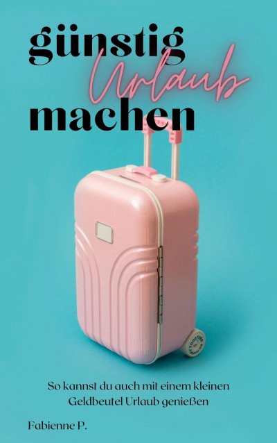 'Cover von Günstig Urlaub machen'-Cover