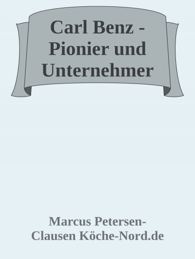'Cover von Carl Benz – Pionier und Unternehmer'-Cover