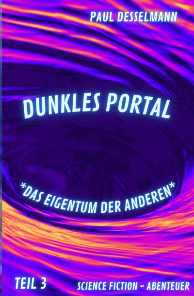 'Cover von Dunkles Portal  *Das Eigentum der Anderen*'-Cover