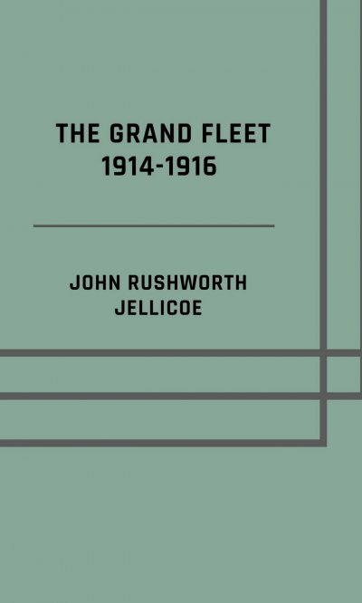 'Cover von The Grand Fleet 1914-1916 – Illusrated Edition'-Cover