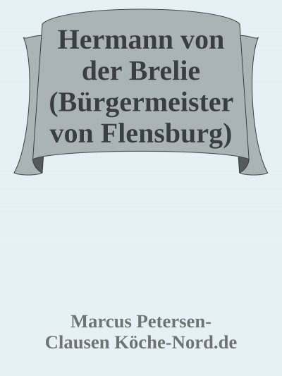 'Cover von Hermann von der Brelie – Bürgermeister im Wandel der Zeit'-Cover