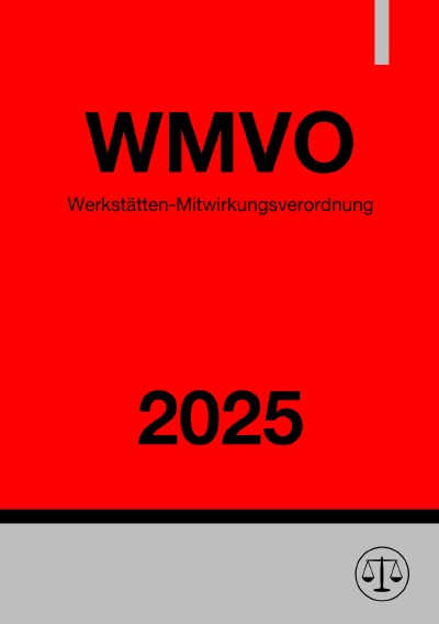 'Cover von Werkstätten-Mitwirkungsverordnung – WMVO 2025'-Cover