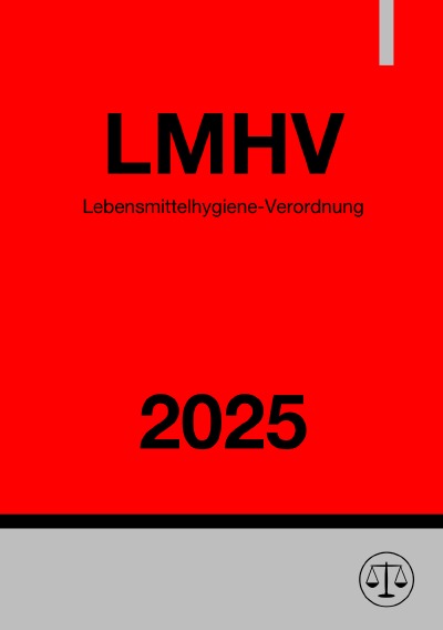 'Cover von Lebensmittelhygiene-Verordnung – LMHV 2025'-Cover