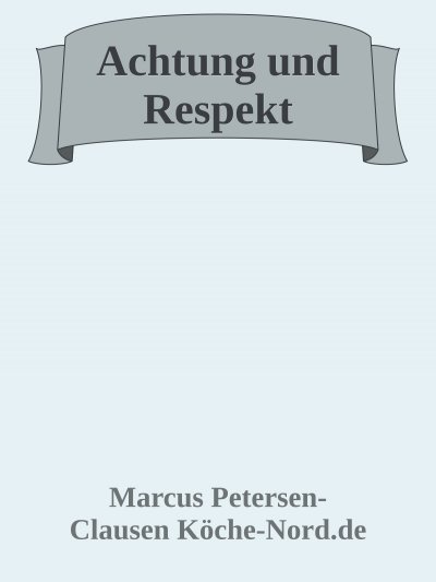 'Cover von Achtung und Respekt: Die Reise eines jungen Kochs'-Cover