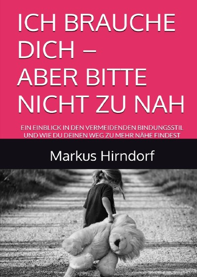 'Cover von ICH BRAUCHE DICH – ABER BITTE NICHT ZU NAH'-Cover