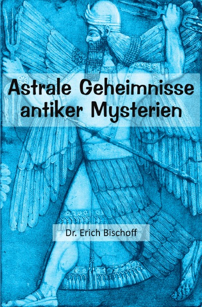 'Cover von Astrale Geheimnisse antiker Mysterien'-Cover