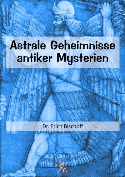 'Cover von Astrale Geheimnisse antiker Mysterien'-Cover