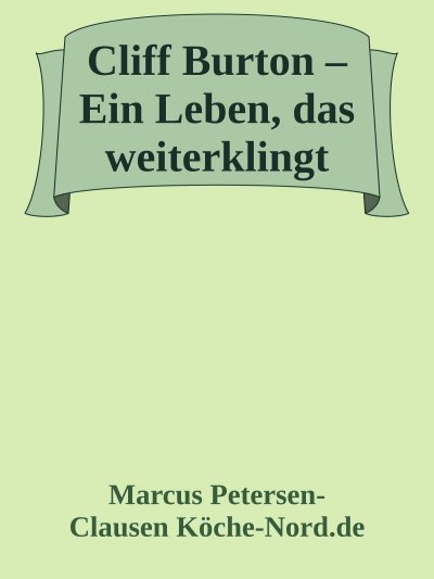 'Cover von Cliff Burton – Ein Leben, das weiterklingt'-Cover