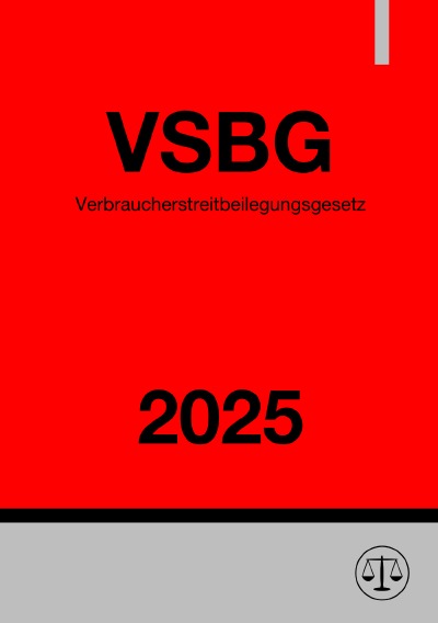 'Cover von Verbraucherstreitbeilegungsgesetz – VSBG 2025'-Cover