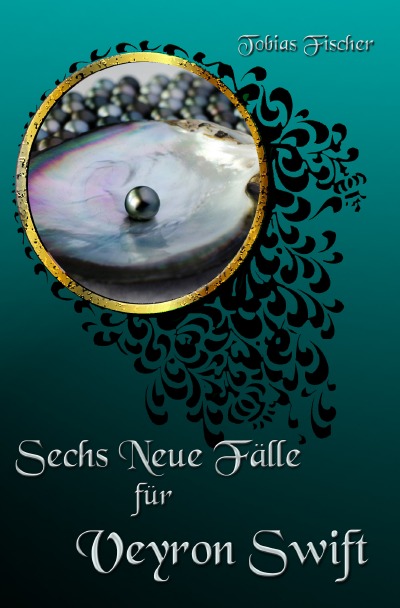 'Cover von Sechs neue Fälle für Veyron Swift'-Cover