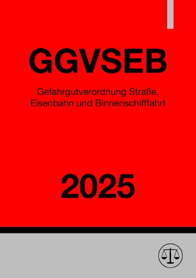 'Cover von Gefahrgutverordnung Straße, Eisenbahn und Binnenschifffahrt – GGVSEB 2025'-Cover