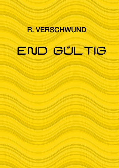 'Cover von End güldig'-Cover