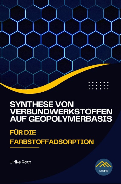 'Cover von Synthese von Verbundwerkstoffen auf Geopolymerbasis für die Farbstoffadsorption'-Cover
