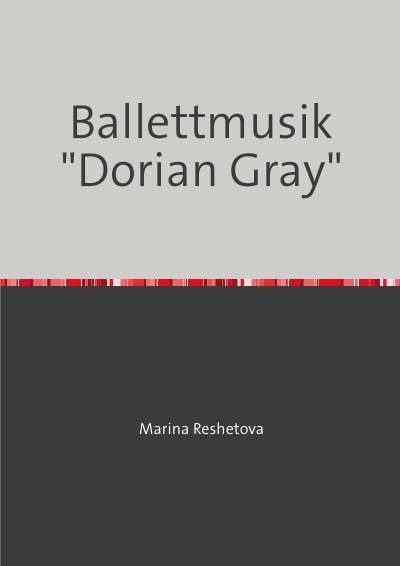 'Cover von Ballettmusik „Dorian Gray“'-Cover