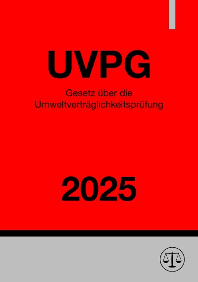 'Cover von Gesetz über die Umweltverträglichkeitsprüfung – UVPG 2025'-Cover