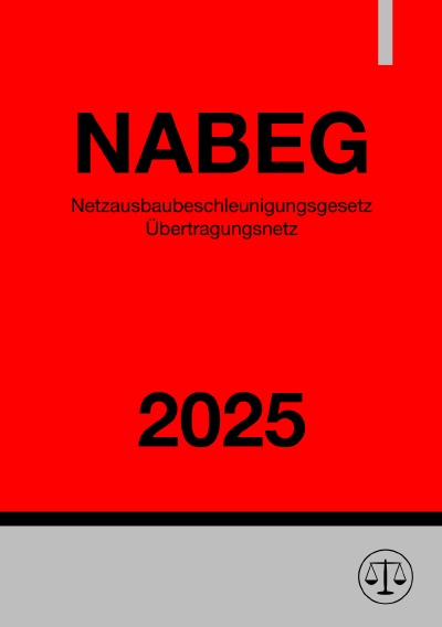 'Cover von Netzausbaubeschleunigungsgesetz Übertragungsnetz – NABEG 2025'-Cover