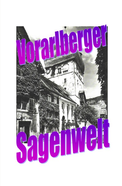 'Cover von Vorarlberger Sagenwelt'-Cover