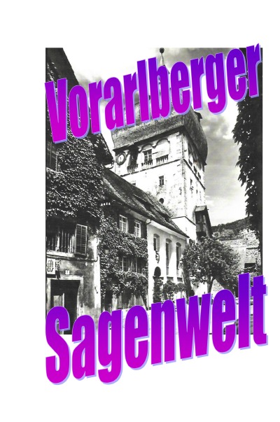 'Cover von Vorarlberger Sagenwelt'-Cover