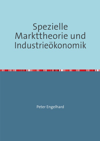 'Spezielle Markttheorie und Industrieökonomik'-Cover
