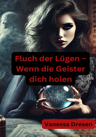 'Cover von Fluch der Lügen – Wenn die Geister dich holen'-Cover