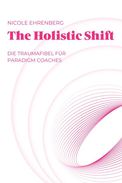 'Cover von The Holistic Shift'-Cover