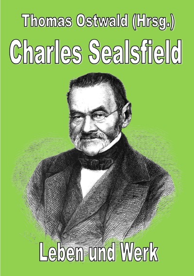 'Cover von Charles Sealsfield – Leben und Werk'-Cover