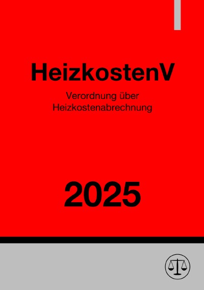 'Cover von Verordnung über Heizkostenabrechnung – HeizkostenV 2025'-Cover