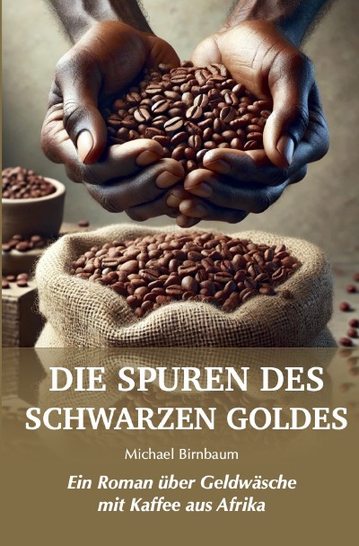 'Cover von Die Spuren des Schwarzen Goldes'-Cover