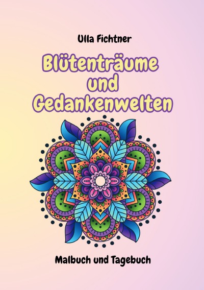 'Cover von Blütenträume und Gedankenwelten'-Cover