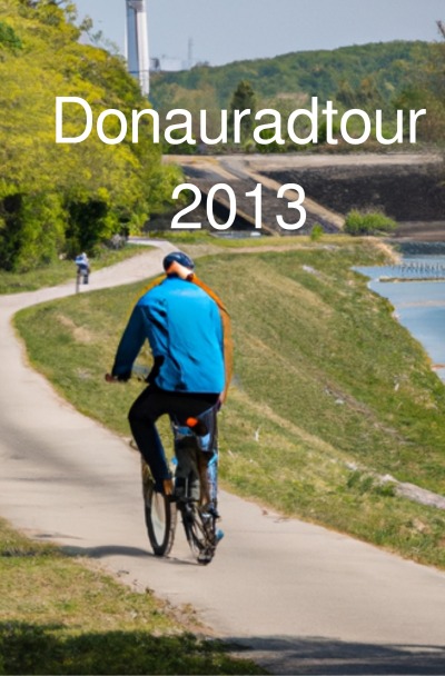 'Cover von Donau Radtour 2013'-Cover