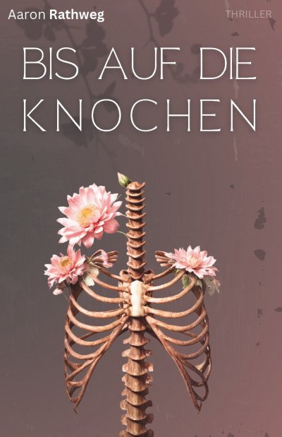 'Cover von Bis auf die Knochen'-Cover