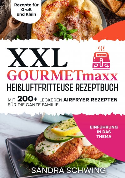 'Cover von XXL GOURMETmaxx Heißluftfritteuse Rezeptbuch'-Cover