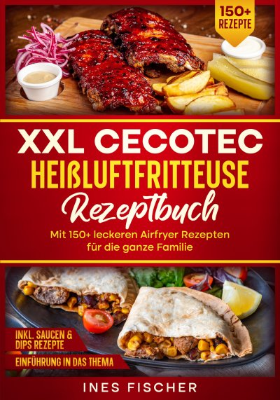 'Cover von XXL Cecotec Heißluftfritteuse Rezeptbuch'-Cover