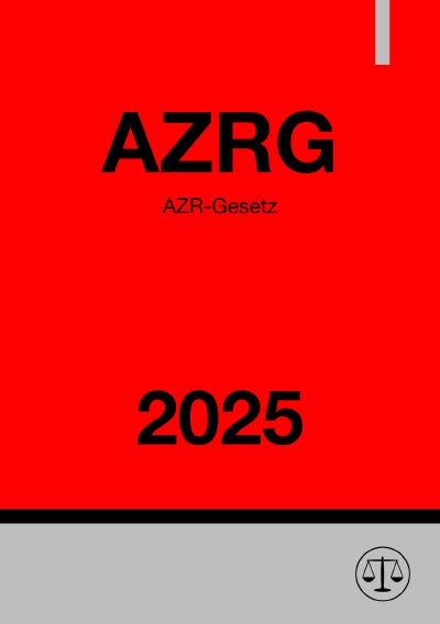 'Cover von AZR-Gesetz – AZRG 2025'-Cover