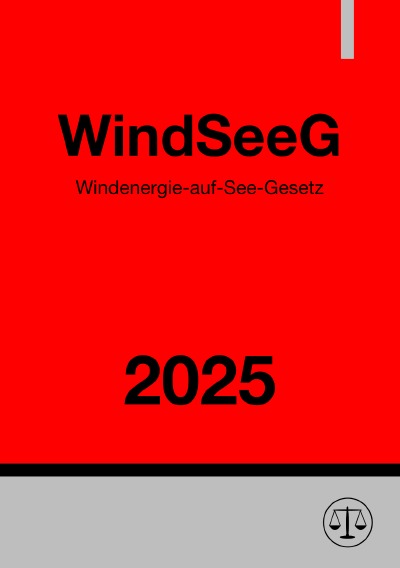 'Cover von Windenergie-auf-See-Gesetz – WindSeeG 2025'-Cover