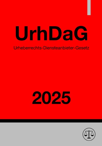 'Cover von Urheberrechts-Diensteanbieter-Gesetz – UrhDaG 2025'-Cover