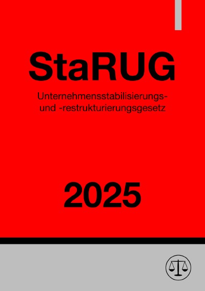 'Cover von Unternehmensstabilisierungs- und -restrukturierungsgesetz – StaRUG 2025'-Cover