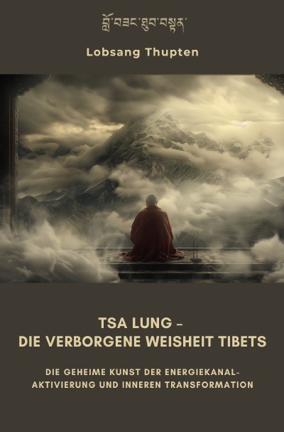 'Cover von Tsa Lung – Die verborgene  Weisheit Tibets'-Cover