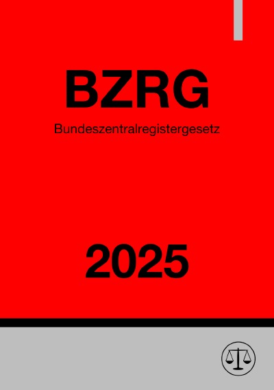 'Cover von Bundeszentralregistergesetz – BZRG 2025'-Cover
