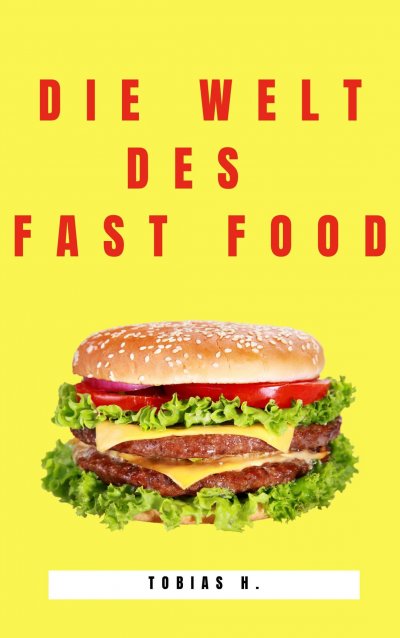'Cover von Die Welt des Fast Food'-Cover