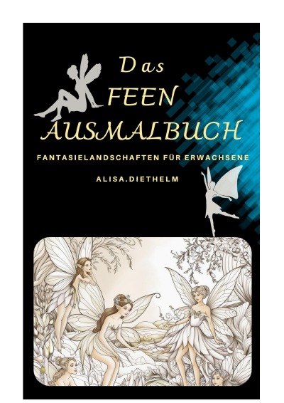 'Cover von 30 Verzauberte Welten – Das Feen Ausmalbuch!'-Cover
